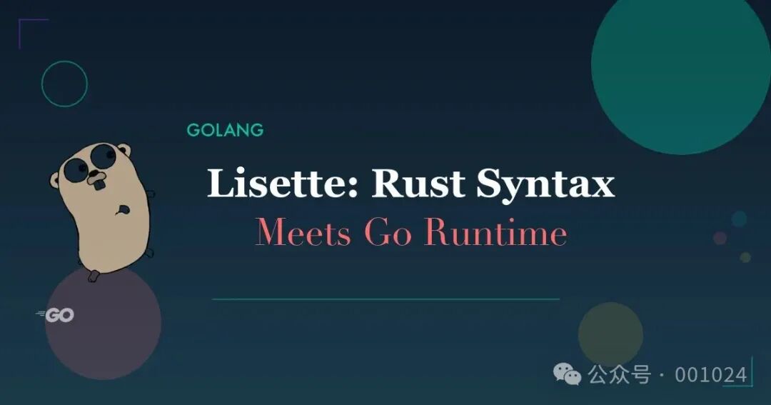 Lisette: Rust Syntax Meets Go Runtime