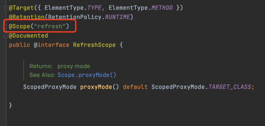 @RefreshScope注解定义，核心是@Scope(“refresh”)