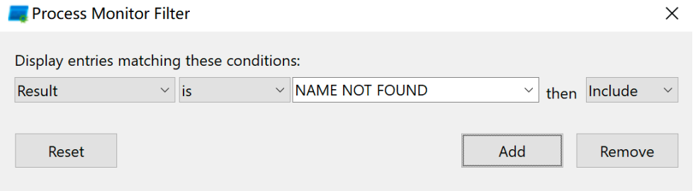 Process Monitor过滤结果为NAME NOT FOUND的条件
