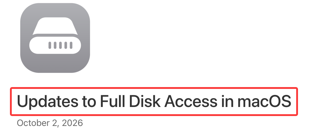 苹果开发者官网公告:Updates to Full Disk Access in macOS