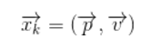 状态向量定义:x_k = (p, v)
