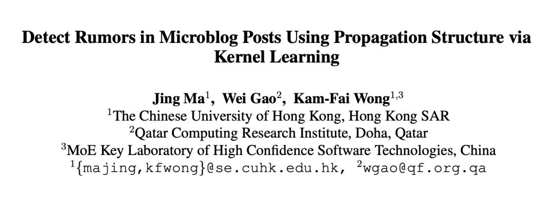 Detect Rumors in Microblog Posts Using Propagation Structure via Kernel Learning 论文封面