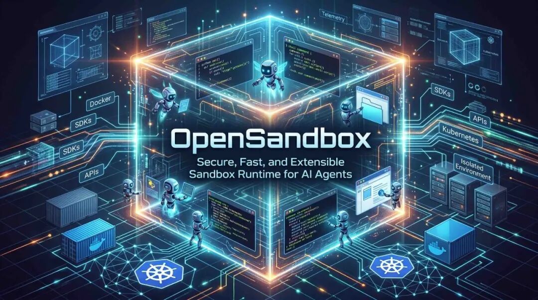OpenSandbox:面向 AI Agent 的安全、快速、可扩展沙箱运行时