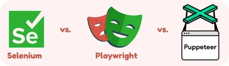 Selenium vs Playwright vs Puppeteer 自动化工具对比