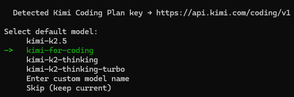黑色背景的终端界面，显示Kimi Coding Plan密钥检测信息及模型选择菜单，其中'kimi-for-coding'选项以绿色高亮并带有右箭头指示符，其他选项包括'kimi-k2.5'、'kimi-k2-thinking'、'kimi-k2-thinking-turbo'、'Enter custom model name'和'Skip (keep current)'，文字为白色等宽字体。
