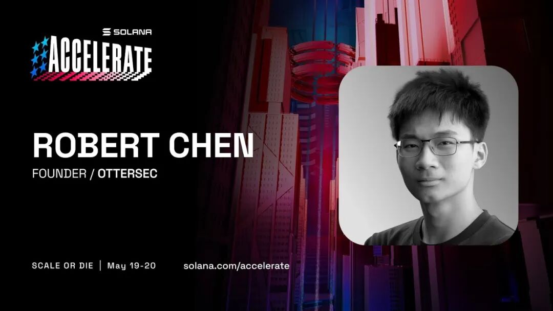 Robert Chen 在 Solana Accelerate 的演讲海报
