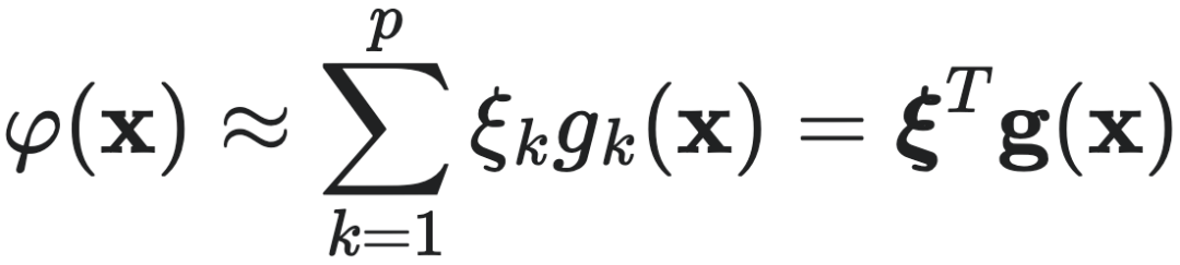 $\varphi(x) \approx \sum_{k=1}^p \xi_k g_k(x) = \xi^T g(x)$