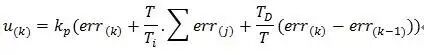 u(k)=Kp(err(k)+T/Ti∑err(j)+TD/T(err(k)-err(k-1)))