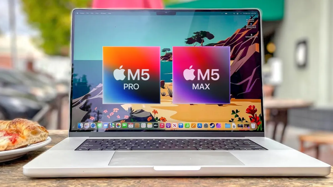 Apple M5 Pro 与 M5 Max 产品展示
