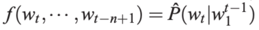 数学公式：f(w_t|w_{t-1}…w_{t-n+1})=P(w_t|w_{t-1})