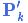 P'_k