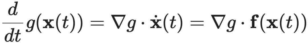 $\frac{d}{dt} g(x(t)) = \nabla g \cdot \dot{x}(t) = \nabla g \cdot f(x(t))$