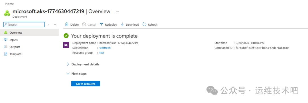 Azure 门户中部署完成页面截图，显示部署名称为 microsoft.aks-1774630447219，状态为‘Your deployment is complete’（您的部署已完成），绿色对勾图标