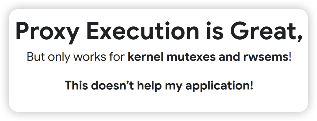 Proxy Execution 只能用于内核 mutex 和 rwsem