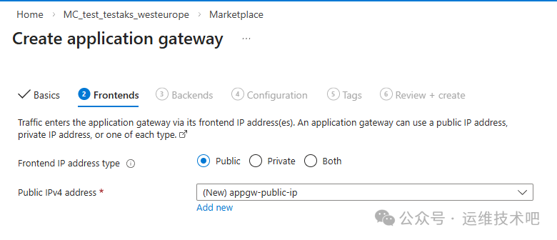 Azure 门户中创建应用网关的‘Frontends’配置页面截图，显示了前端IP地址类型选择（Public、Private、Both），当前选中Public；下方有‘Public IPv4 address’输入框，显示为‘(New) appgw-public-ip’并带下拉箭头，下方有蓝色链接‘Add new’