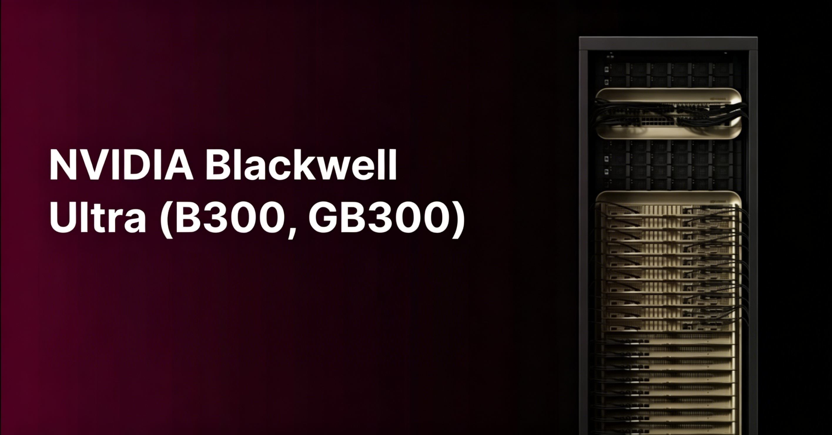 NVIDIA Blackwell Ultra B300 GB300 架构图示
