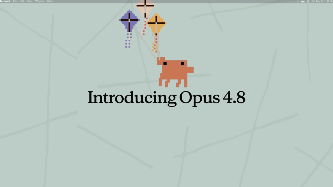 Opus 4.8发布,终端窗口风格,配文“Introducing Opus 4.8”