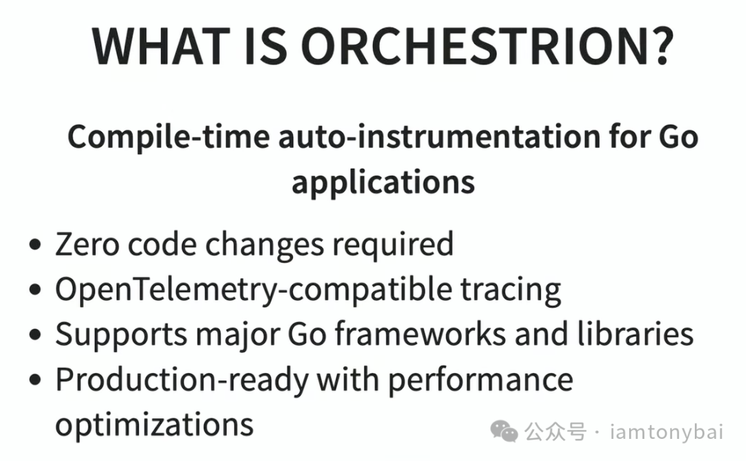 Orchestrion工具介绍:Go应用的编译时自动插桩