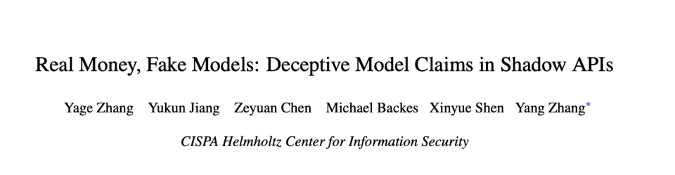论文标题页：Real Money， Fake Models: Deceptive Model Claims in Shadow APIs