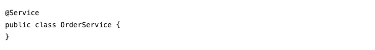 @Service 标注的 OrderService 示例类