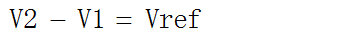 恒流源关键等式 V2 - V1 = Vref