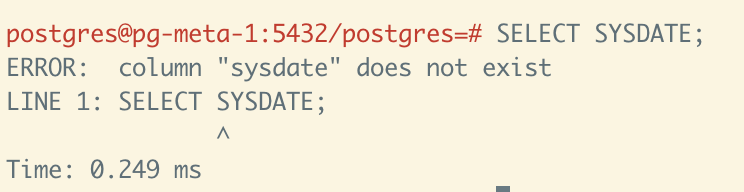 PostgreSQL执行SYSDATE报错
