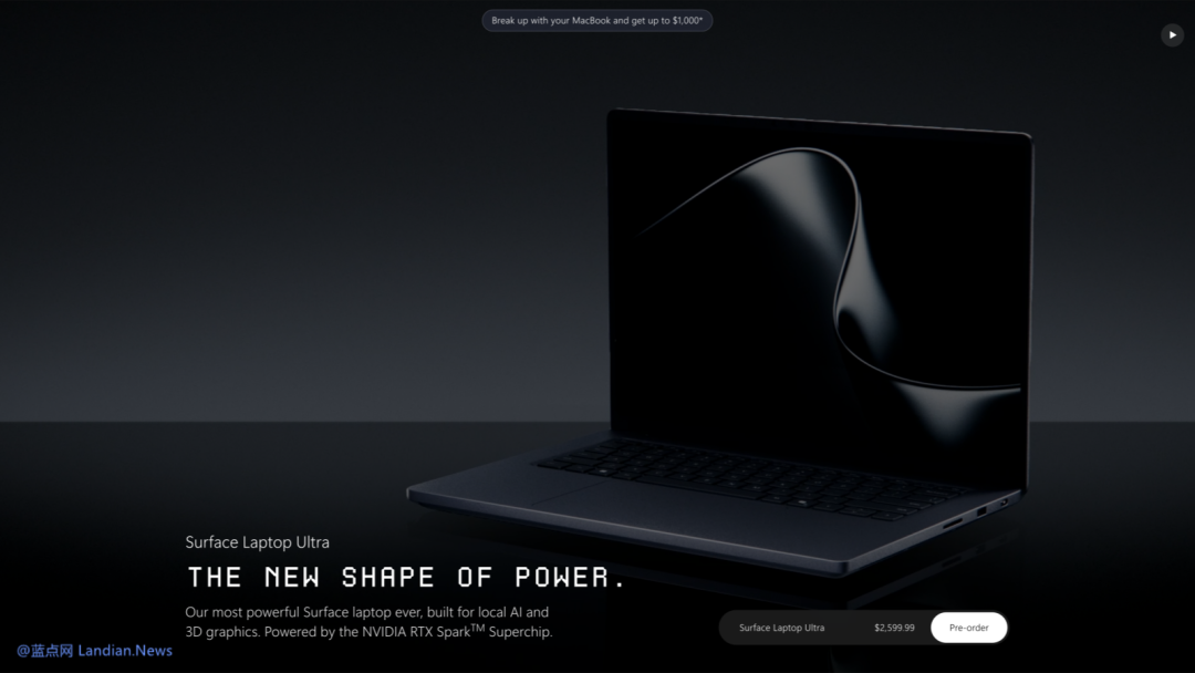 微软Surface Laptop Ultra发布：最高128GB统一内存，可本地运行120B大模型