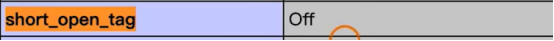 short_open_tag配置状态为Off