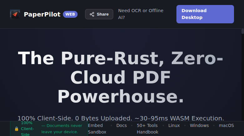 PaperPilot 官网首屏:Pure-Rust Zero-Cloud PDF 引擎宣传页,展示 100% 客户端处理与 WASM 执行性能