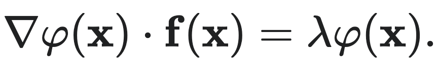 $\nabla \varphi(x) \cdot f(x) = \lambda \varphi(x).$