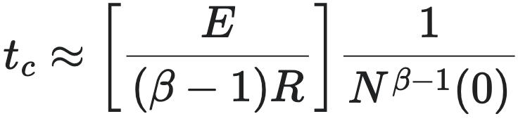 t_c ≈ [E / ((β - 1)R)] * [1 / N^(β-1)(0)]
