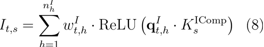 索引得分公式：I_{t,s} = ∑_{h=1}^{n^I_h} w^I_{t,h} · ReLU(q^I_{t,h} · K^{-IComp}_s)