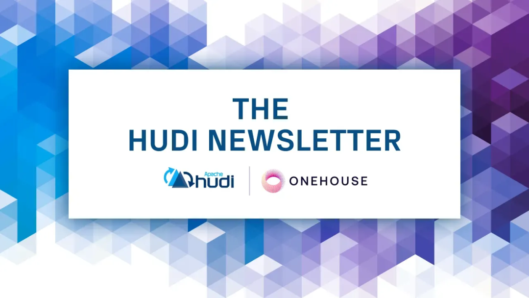 Apache Hudi 社区新闻头图