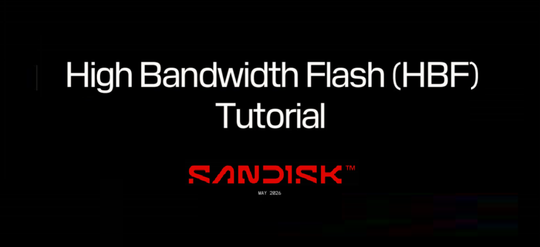 SanDisk 高带宽闪存 HBF 技术教程封面