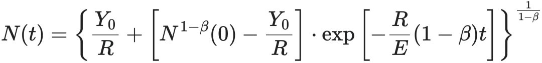 N(t) = { Y0 / R + [ N^(1-β)(0) - Y0 / R ] · exp [ -R/E (1 - β)t ] }^(1/(1-β))