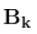 B_k