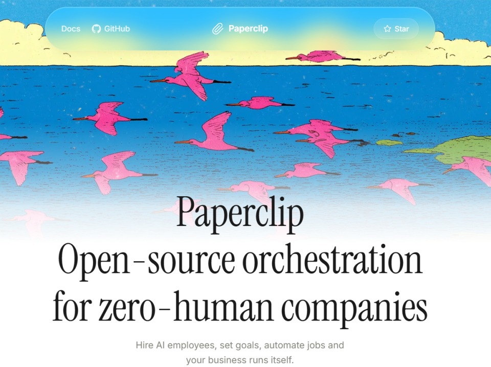 Paperclip平台：面向零人员公司的开源编排系统