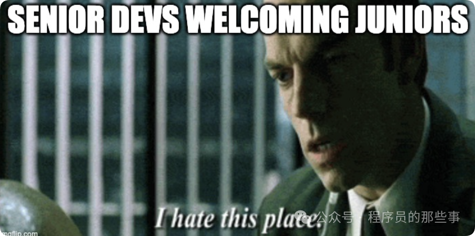 程序员团队文化迷因：资深开发者在监狱铁栏后对新开发者说“I hate this place”