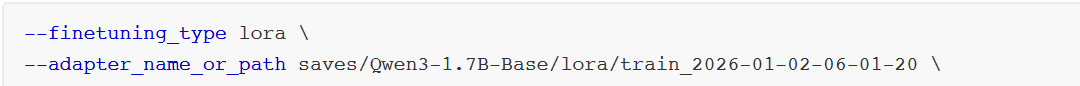 llamafactory-cli train命令截图:--finetuning_type lora及--adapter_name_or_path saves/Qwen3-1.7B-Base/loras/train_2026-01-02-06-01-20