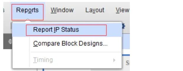 Vivado Report IP Status菜单路径
