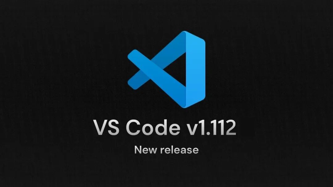 VS Code v1.112 新版本发布图