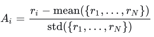 组内归一化优势公式：A_i = (r_i - mean({r_1, ..., r_N})) / std({r_1, ..., r_N})